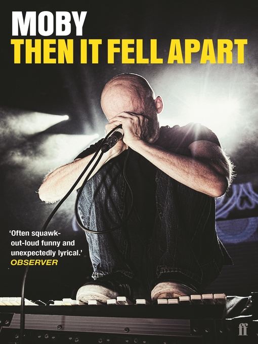 Title details for Then It Fell Apart by Moby - Wait list